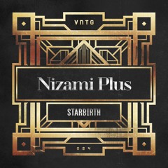 Nizami Plus - Starbirth (Official HQ Preview)
