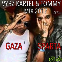 Vybz Kartel & Tommy Lee ( Gaza Sparta) Dancehall  Mix 2017 [Dj Rizzzle]