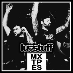 Luvstuff ♡ MIXTAPES