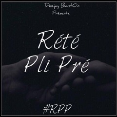 Deejay BantOn' - Rété Pli Pré #RPP