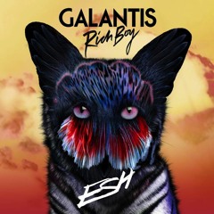 Galantis - Rich Boy (ESH Remix)