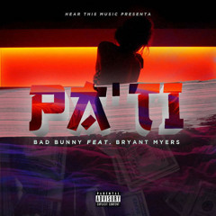 Ba bunny&Bryant Myers-Pa Ti
