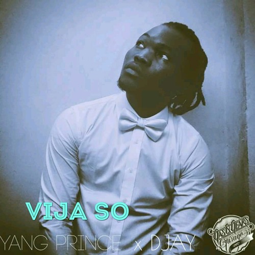 Stream YANG P FT DJAY - VIJA SO .mp3 by Yang prince dancehall | Listen  online for free on SoundCloud