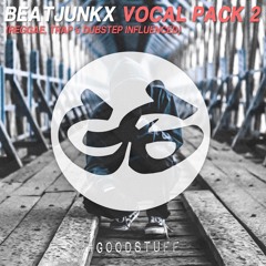 Beatjunkx Vocal Pack Vol.2 - Goodstuff Records [Click Buy 4 Free Download]
