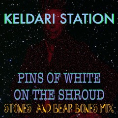 Pins of White on the Shroud (Stones & Bear bones mix)