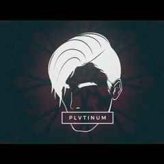 PLVTINUM - What You Want (Official)