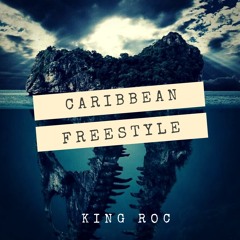 Carribean Freestyle - King Roc