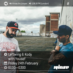 Leftwing & Kody / Yousef - Rinse FM Feb 2017