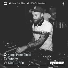 Rinse FM Podcast - Horse Meat Disco - 26th February 2017