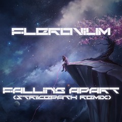 Flerovium - Falling Apart(Strikepath Remix)[FREE DOWNLOAD]