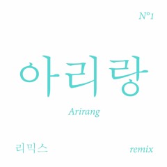 Remix Arirang Saukl n°1 ( Electro-Pop )