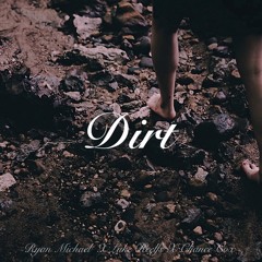 Dirt (feat. Chance Cox) (Prod. RightNow)