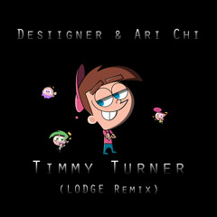 Desiigner & Ari Chi - Timmy Turner (LODGE Remix)