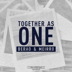 BERAO & MEIRRO - Together As One