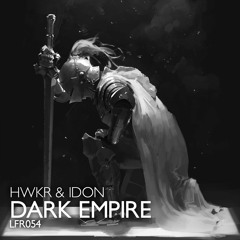 HWKR & IDON - Dark Empire (Original Mix)