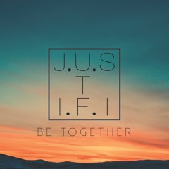 JUSTIFI & VINCY FT FITZ - Be Together (Original Mix)