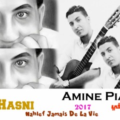 Cheb Hasni Nahlef Jamai De La Vie 2017 Amine Pianiste الشاب حسني نحلف جامي دلافي