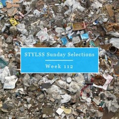 STYLSS Sunday Selections: Week 112