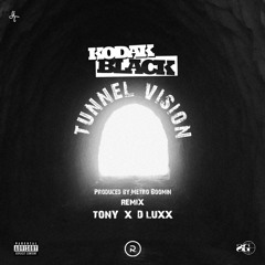 Kodak Black - Tunnel Vision Bass Boosted (Tony x D Luxx) Remix
