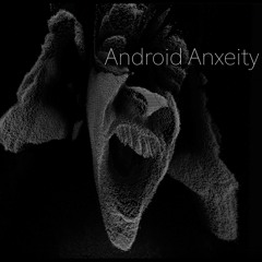 La Cour - Android Anxeity