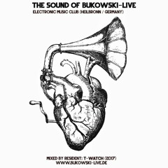 BUKOWSKI IN THE MIX | Session: 03