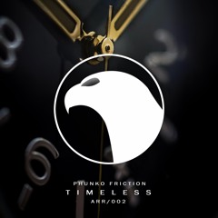 Phunko Friction - Timeless [The Lucky Network Exclusive]