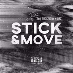 (BSIDE) 30 X BUCKFIDDY X DIZZ - Stick & Move