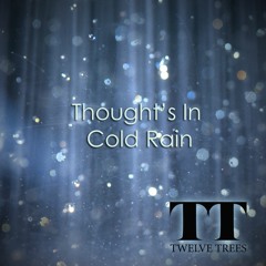 Thoughts In Cold Rain