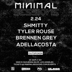 LIVE | [2.24] Brennen Grey @ Minimal Sessions [Outspoken]