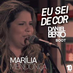 Marília Mendonça - Eu Sei De Cor (Daniel Bento Boot)