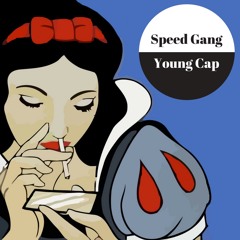 Speed Gang ft Young Cap - Snow Angel