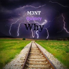 Quincy - Why