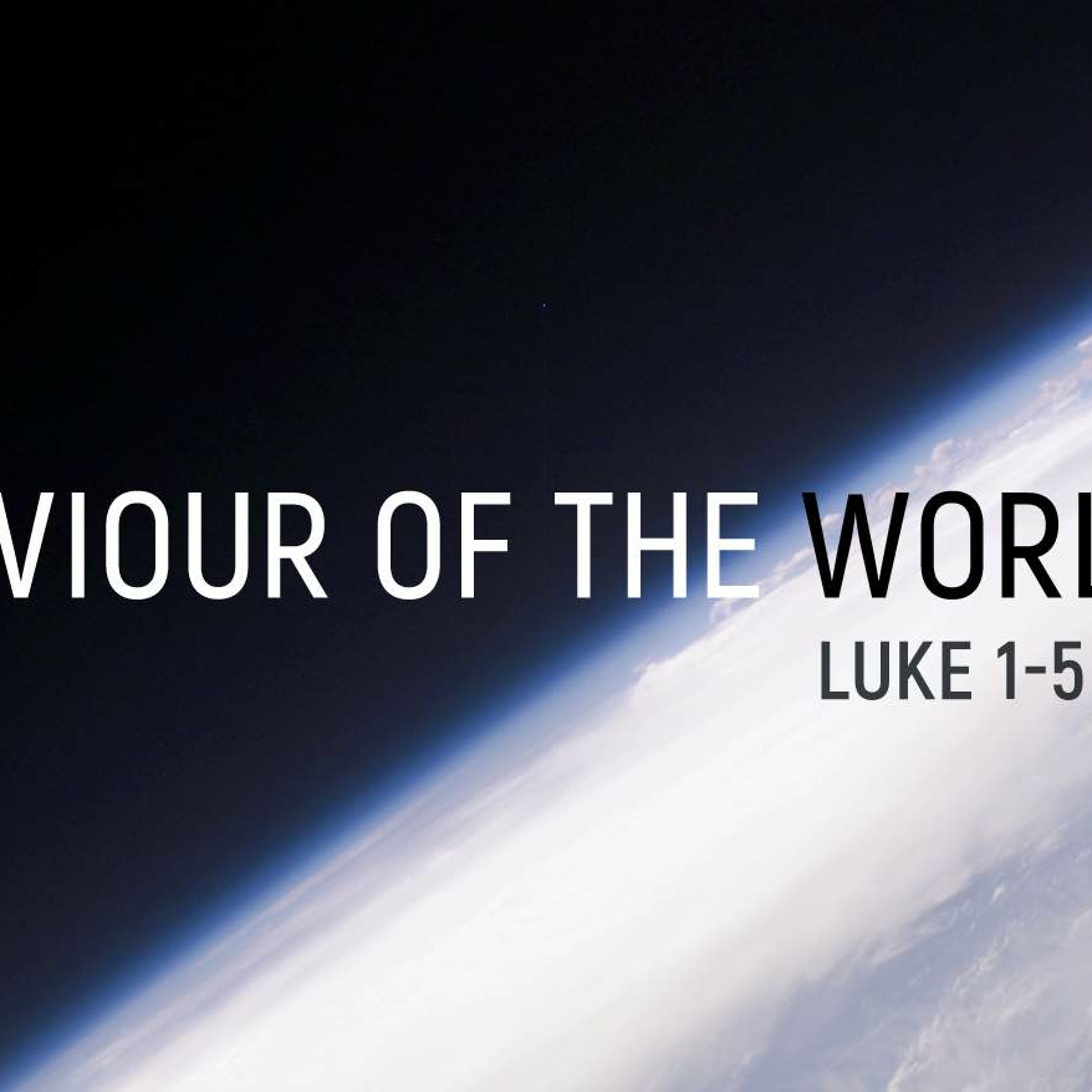 Luke 2 - Saviour Of The World - 'The Coming Of The Saviour' (26th February 2017 PM) - Mark Roberts episode artwork