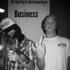 Business ft Rich Homie Kwas