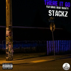 Stackz - There It Go (feat. Brad Bugatti)