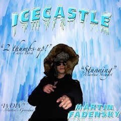 Ice Castle - Martin Fadensky (Prod. Stoop Stanch x misterE)
