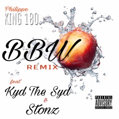 KING 180 ft Kyd Tha Syd & STONZ - BBW - (Big Booty Song) - Remix