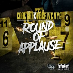 Cool Boi X FoeFive VYG - Round Of Applause