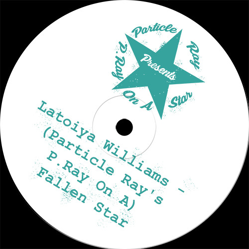 Latoiya Williams - (Particle Ray's P.Ray On A) Fallen Star