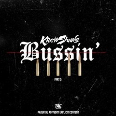 Krew Shuns - Bussin Pt 5 Ft Krew Moji