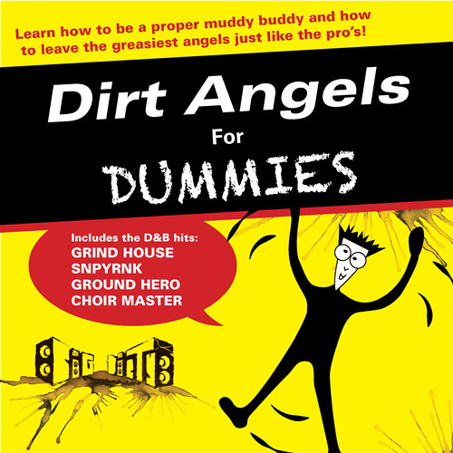 the Big Dirty - Dirt Angels for Dummies (EP Teaser)
