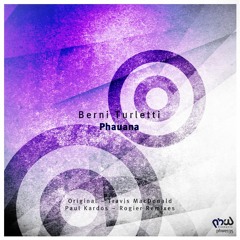 Berni Turletti - Phauana (Rogier Remix)