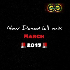 New Dancehall Mix March 2017