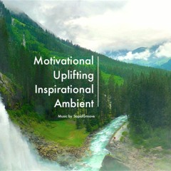 Motivational Uplifting Inspirational Ambient