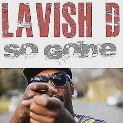 Lavish D, Mozzy, Mr FAB, D-Lo, Killa Tay, Teekaydaa, BKilled, & Dre The Banga - “So Gone Challenge"