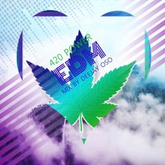 420 POWER MIX BY DJ OSO