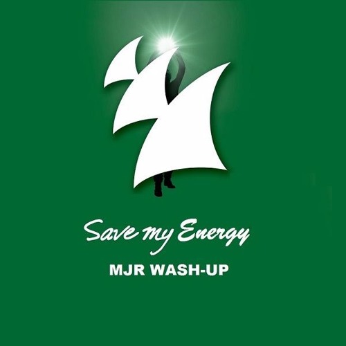 Armin Van Buuren X Marlo - Save My Energy (MJR Wash - Up)