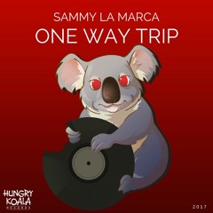 Sammy La Marca - One Way Trip [OUT NOW]