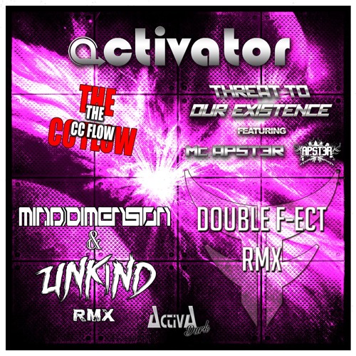 Activator - The CC Flow (Mind Dimension & Unkind Remix) (Preview)(Activa Dark)(Out Now!)