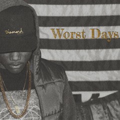Worst Days ft. Malik Williams